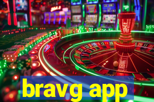 bravg app
